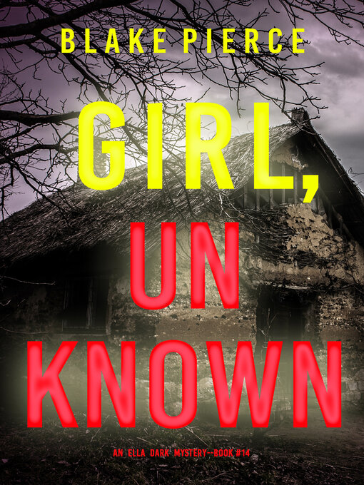 Title details for Girl, Unknown by Blake Pierce - Wait list